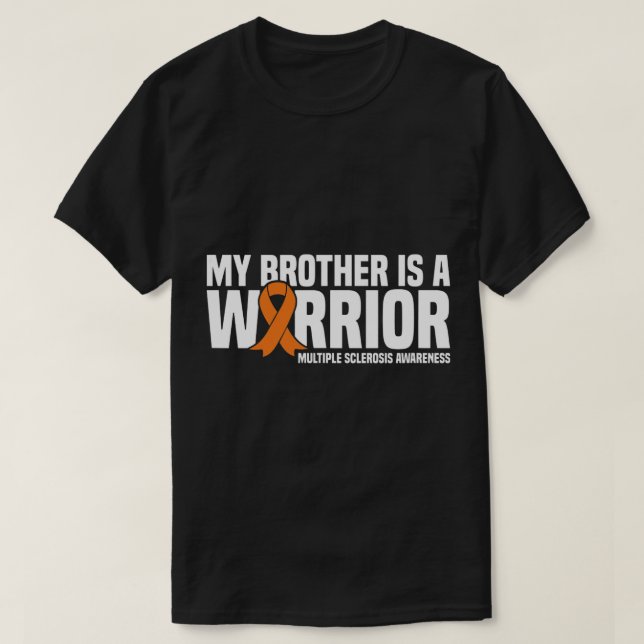 Mein Bruder ist ein Krieger MS Multiple Sklerose A T-Shirt (Design vorne)