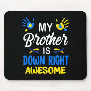 Mein Bruder ist einfach großartig Down-Syndrom-AWA Mousepad