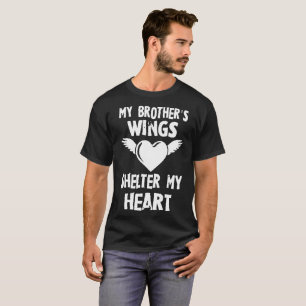 mein Bruder ist Flügel schützen meinen Herzbrude T-Shirt