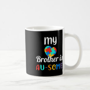 Mein Bruder ist sich der Autismus bewusst Kaffeetasse