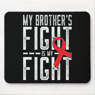 Mein Bruder kämpft gegen den Blutkrebs Awaren Mousepad