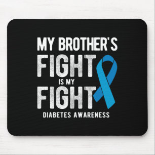 Mein Bruder kämpft gegen Diabetes Mousepad