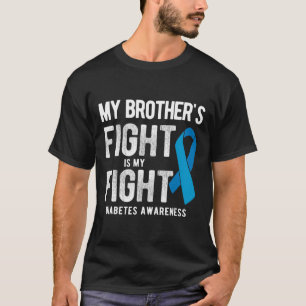 Mein Bruder kämpft gegen Diabetes T-Shirt