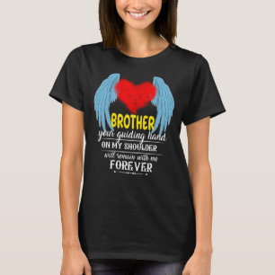 Mein Bruder, mein Wächter Engel im Himmel, hat mei T-Shirt