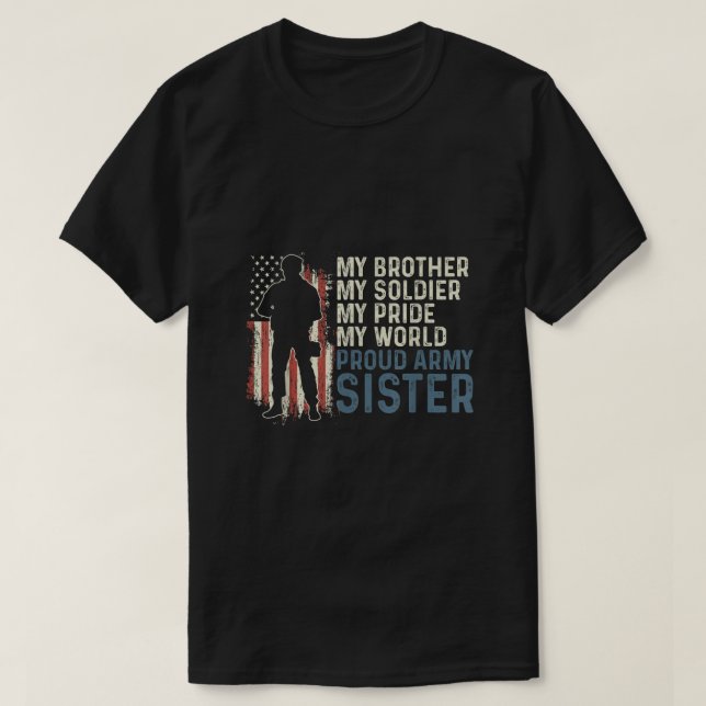 Mein Bruder, meine Soldatin, die Frau der Armee T-Shirt (Design vorne)