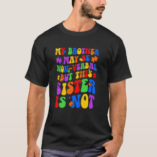 Mein Bruder Proud Autismus Schwester Autism Warrio T-Shirt