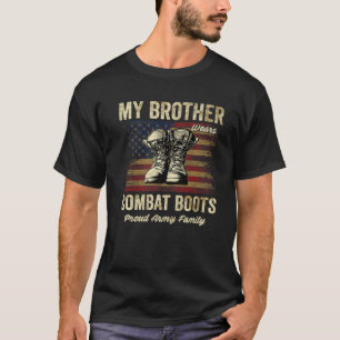 Mein Bruder trägt die Kampfstiefel der Proud-Arme T-Shirt