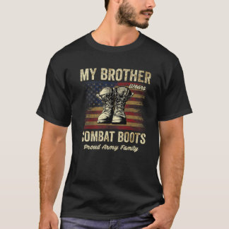 Mein Bruder trägt Kampfstiefel Stolz Armee Familie T-Shirt