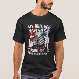 Mein Bruder trägt Kampfstiefel T-Shirt