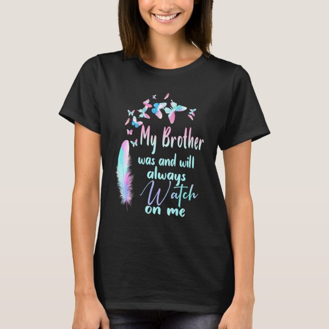 Mein Bruder war und wird immer auf mich schauen ve T-Shirt (Vorderseite)