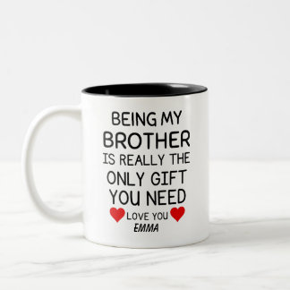 Mein Bruder zu sein ist wirklich das einzige Gesch Zweifarbige Tasse