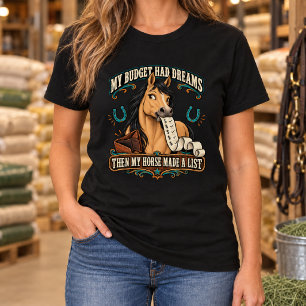 Mein Budget hatte Träume Lustige Pferdebesitzer We T-Shirt