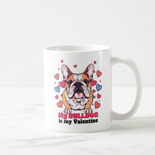 Mein Bulldog ist mein Valentiner Hund Niedlich Fun Kaffeetasse (Rechts)
