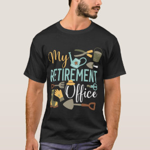 Mein Büro für das Ruhestand Gartenarbeit Großmutte T-Shirt