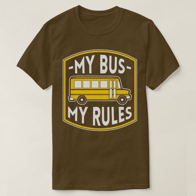 Mein Bus meine Regeln Funny Bus Fahrer Quotes Gesc T-Shirt (Design vorne)