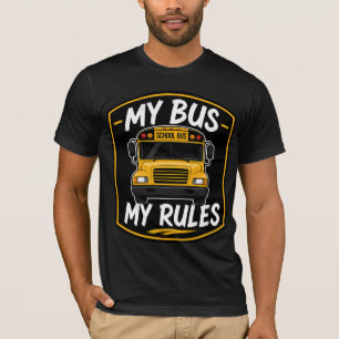 Mein Bus, meine Regeln - Schulbusfahrer Frontansic T-Shirt