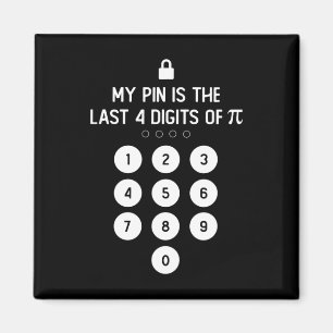 Mein Button ist das letzte 4-stellige Pi-Day-Numme Magnet