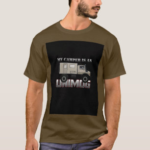 Mein Camper ist ein UNIMOG auf schwarzer Grafik T-Shirt