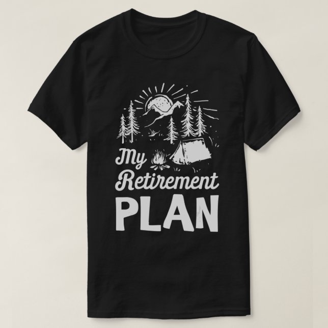 Mein Camping für den Ruhestand - Geschenke  T-Shirt (Design vorne)