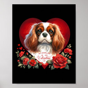 Mein Cavalier ist mein Valentins Hund Mama und Pap Poster