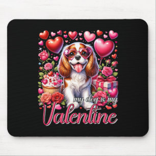 Mein Cavalier King Charles Spaniel ist mein Valent Mousepad