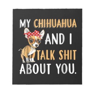 Mein Chihuahua und ich reden über euch, die Lover- Notizblock