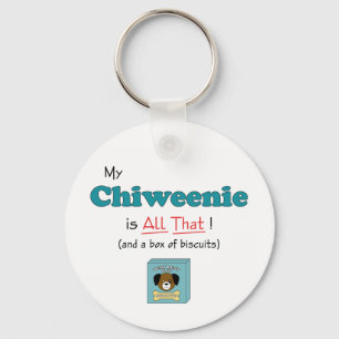 Mein Chiweenie ist All That! Schlüsselanhänger