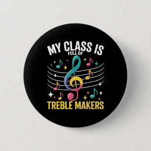 Mein Cl ist voll von Treble Makers - Funny Music T Button