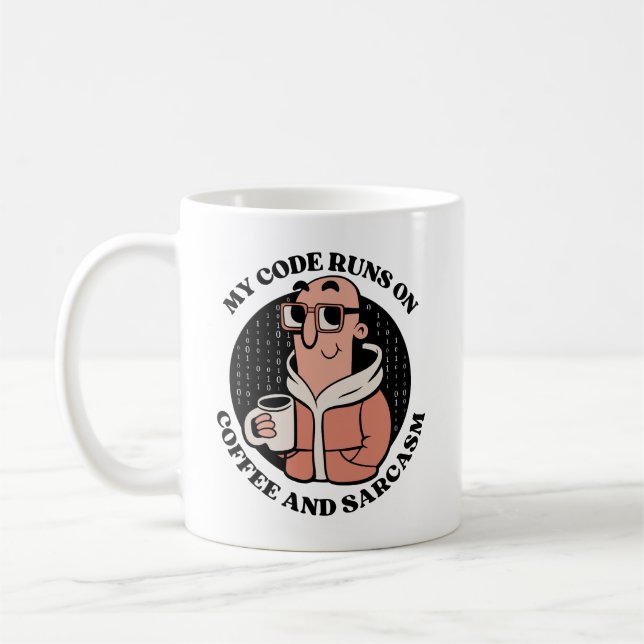 MEIN CODE LÄUFT AUF KAFFEE UND SARKASM KAFFEETASSE (Links)
