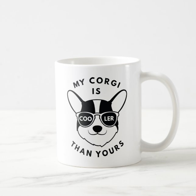 Mein Corgi ist Cool als deiner. Kaffeetasse (Rechts)