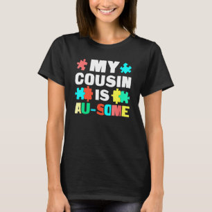 Mein Cousin ist Au-Some Unterstützt Autistisches K T-Shirt