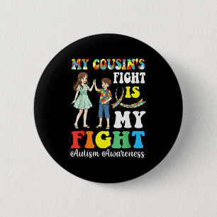 Mein Cousin kämpft Autismus ist mein Kampf Stolz F Button