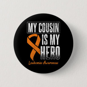Mein Cousin meine heroische Leukämie Krebs Leukämi Button