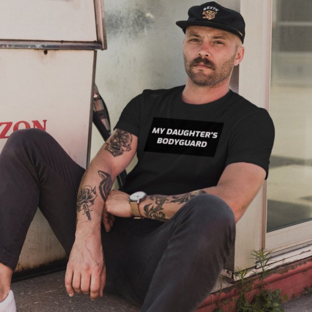 MEIN DAUGHTERS BODYGUARD VATER T - SHIRT T - SHIRT (Von Creator hochgeladen)