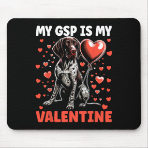 Mein Deutsch Drahthaar ist mein Valentinsgruß Gsp Mousepad