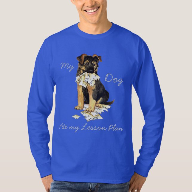 Mein Deutscher Hirte hat meinen Lektionsplan durch T-Shirt (Vorderseite)