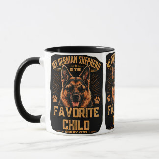Mein Deutscher Schäferhund ist das Lieblingskind T Tasse