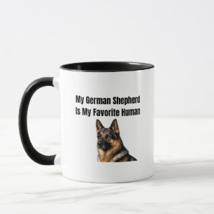 Mein Deutscher Schäferhund ist mein Lieblingsmensc Tasse