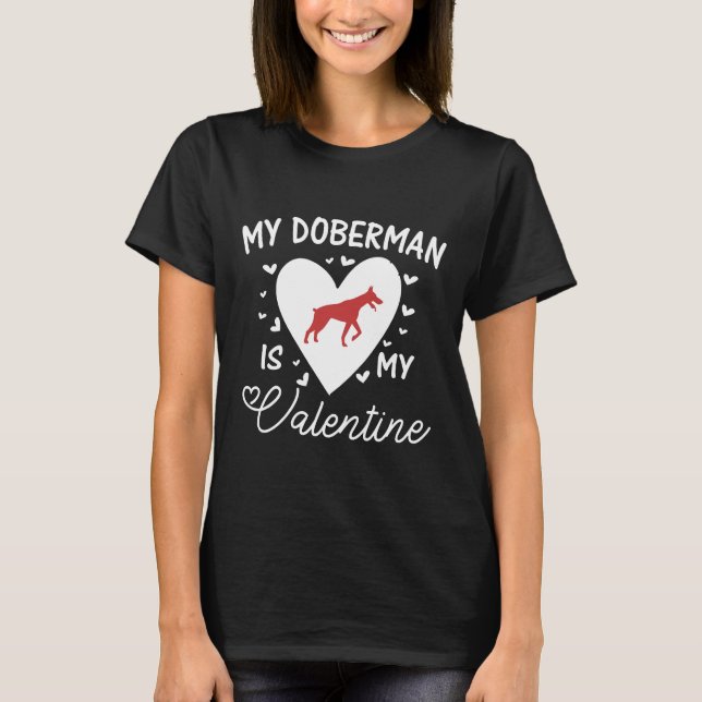 Mein Doberman ist mein Valentine 560 T-Shirt (Vorderseite)