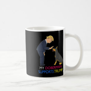 Mein Doberman unterstützt Trump-Geschenk Doberman Kaffeetasse