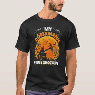 Mein Dobermann fährt Schrotflinte Dobermann Hund T-Shirt