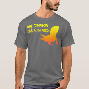 Mein Drache hat Bart 3 T-Shirt