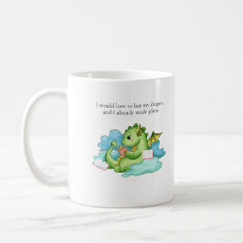 Mein Drache und ich haben Pläne  Kaffeetasse
