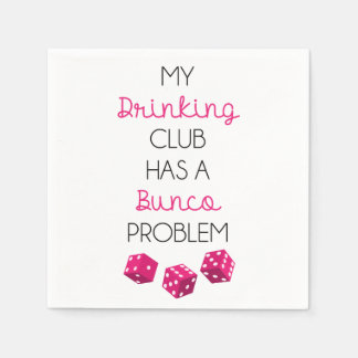 Mein Drink Club hat ein Bunco Problem lustige Serv Serviette