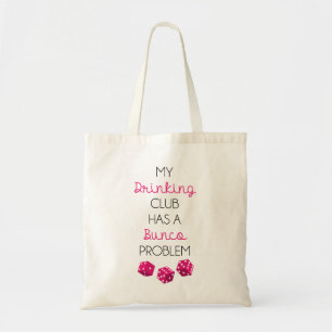 Mein Drink Club hat ein Bunco-Problem lustige Tasc Tragetasche