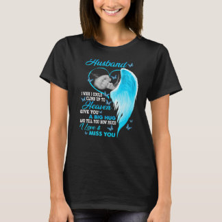 Mein Ehemann, ich wollte, dass ich bis zur Himmels T-Shirt