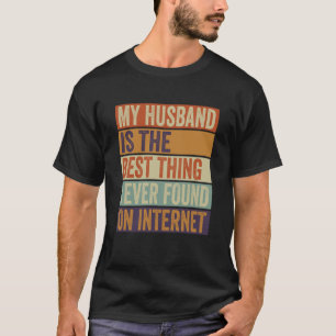 Mein Ehemann ist das Beste, was ich je auf Inter g T-Shirt