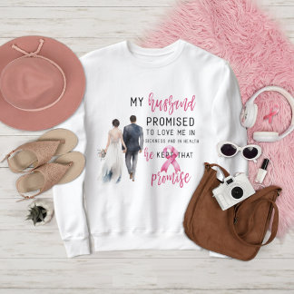 Mein Ehemann versprach, mir einen rosa Brustkrebs Sweatshirt