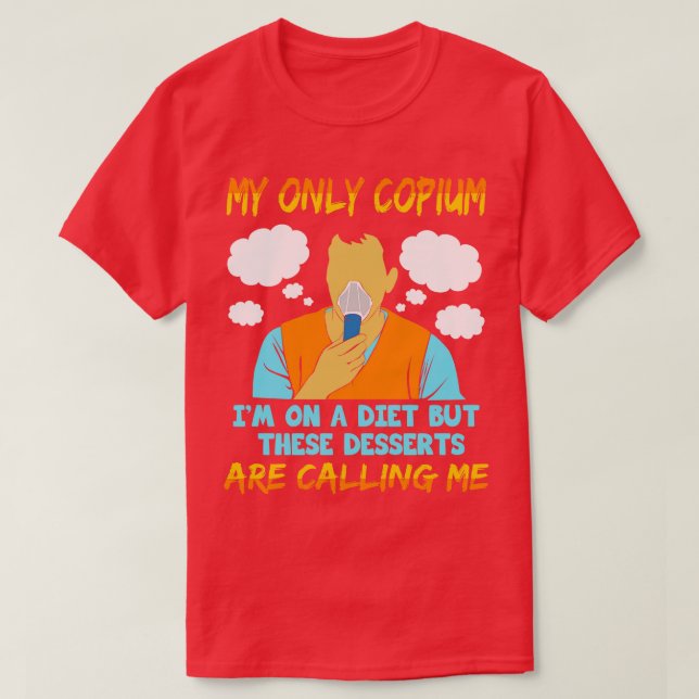 Mein einziges Copium ist auf Diät, aber diese Nach T-Shirt (Design vorne)