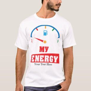 Mein Energie-Motivations-Zitat-Design T-Shirt